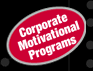 Link to our Corporate Motivational Programs page